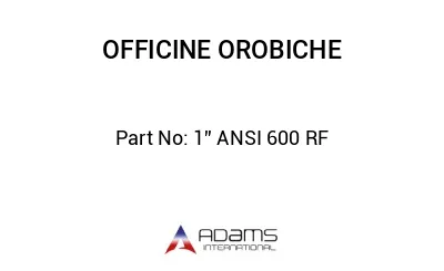 1” ANSI 600 RF