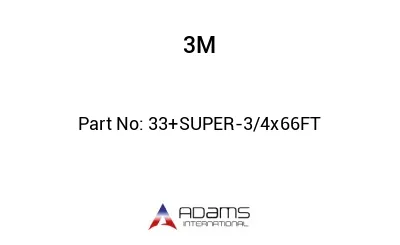 33+SUPER-3/4x66FT