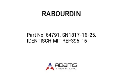 64791, SN1817-16-25, IDENTISCH MIT REF395-16