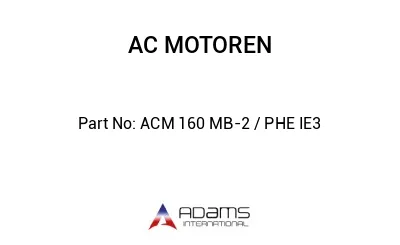 ACM 160 MB-2 / PHE IE3
