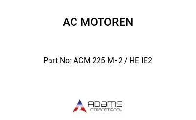 ACM 225 M-2 / HE IE2