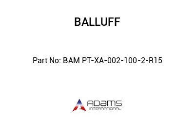 BAM PT-XA-002-100-2-R15									