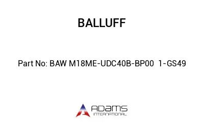 BAW M18ME-UDC40B-BP00	1-GS49								