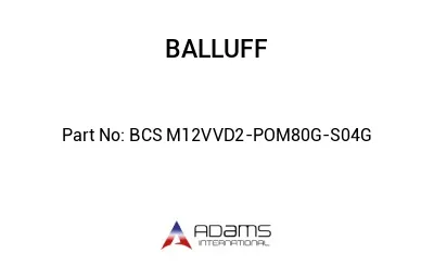 BCS M12VVD2-POM80G-S04G									