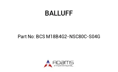 BCS M18B4G2-NSC80C-S04G									