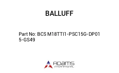 BCS M18TTI1-PSC15G-DP01	5-GS49								