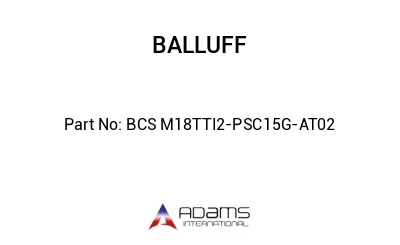 BCS M18TTI2-PSC15G-AT02									