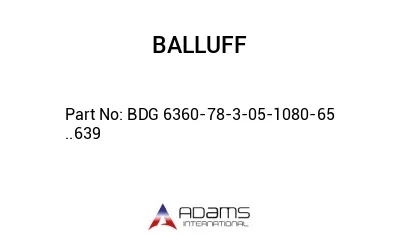 BDG 6360-78-3-05-1080-65 ..639									