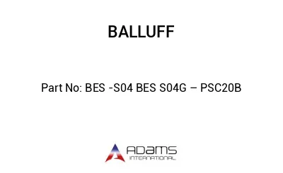 BES -S04 BES S04G – PSC20B