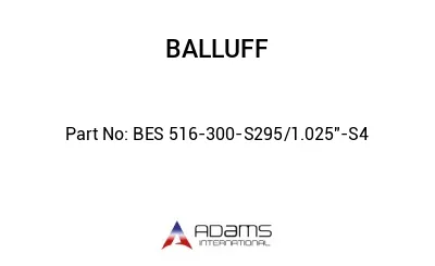 BES 516-300-S295/1.025"-S4									