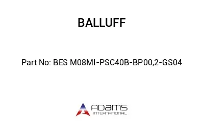 BES M08MI-PSC40B-BP00,2-GS04