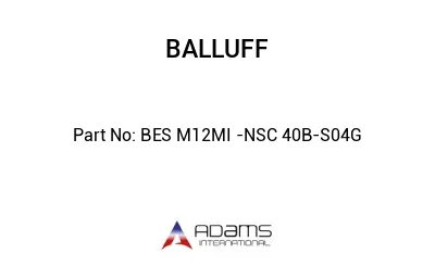 BES M12MI -NSC 40B-S04G