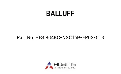 BES R04KC-NSC15B-EP02-513									