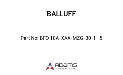 BFO 18A-XAA-MZG-30-1	5								