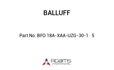 BFO 18A-XAA-UZG-30-1	5								