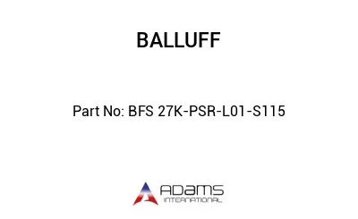 BFS 27K-PSR-L01-S115									