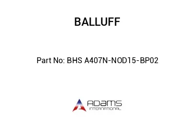 BHS A407N-NOD15-BP02									