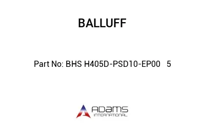 BHS H405D-PSD10-EP00	5								