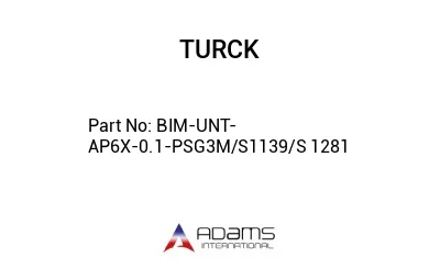 BIM-UNT-AP6X-0.1-PSG3M/S1139/S 1281