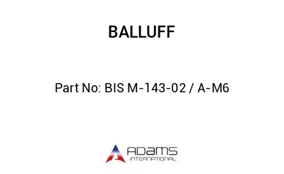 BIS M-143-02 / A-M6