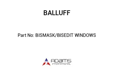 BISMASK/BISEDIT WINDOWS									