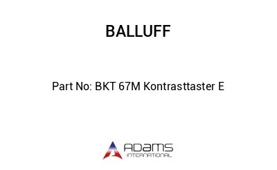 BKT 67M Kontrasttaster E									