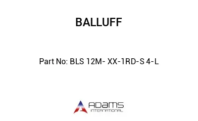 BLS 12M- XX-1RD-S 4-L