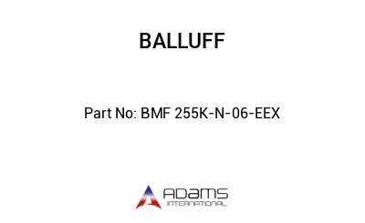 BMF 255K-N-06-EEX									