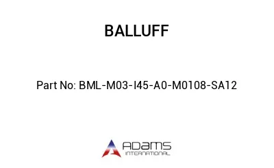 BML-M03-I45-A0-M0108-SA12									