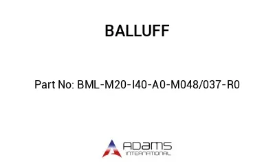 BML-M20-I40-A0-M048/037-R0									