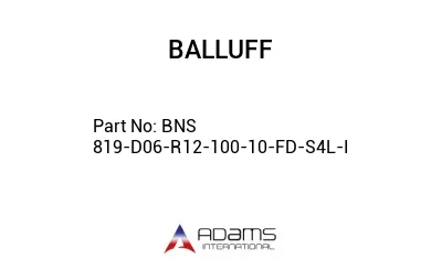 BNS 819-D06-R12-100-10-FD-S4L-I									