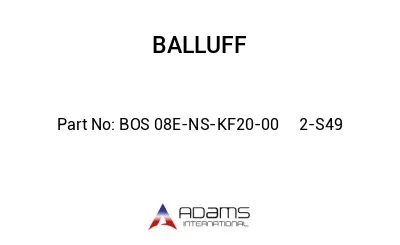 BOS 08E-NS-KF20-00	2-S49								