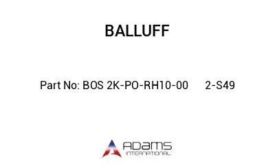 BOS 2K-PO-RH10-00	2-S49								