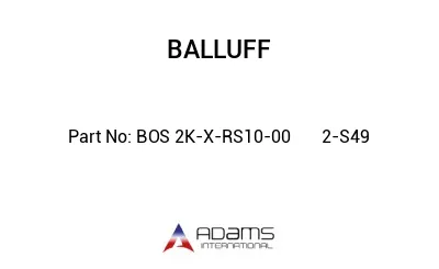 BOS 2K-X-RS10-00	2-S49								
