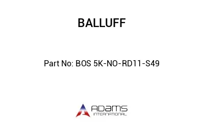 BOS 5K-NO-RD11-S49									