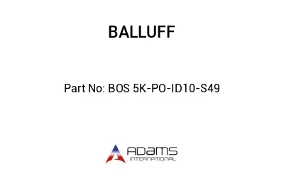 BOS 5K-PO-ID10-S49									