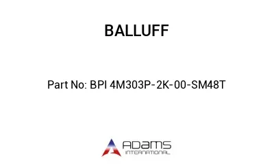 BPI 4M303P-2K-00-SM48T									