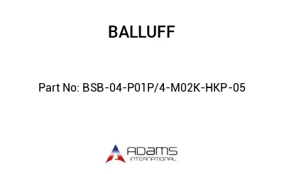 BSB-04-P01P/4-M02K-HKP-05									