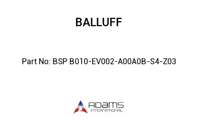BSP B010-EV002-A00A0B-S4-Z03									
