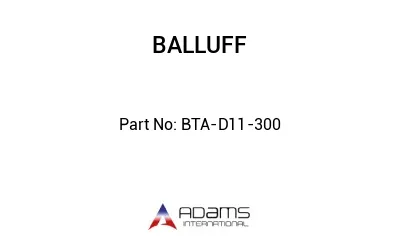 BTA-D11-300									