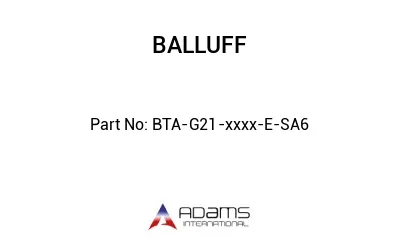 BTA-G21-xxxx-E-SA6									