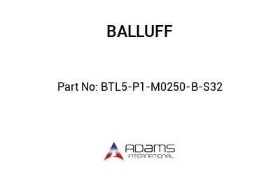 BTL5-P1-M0250-B-S32									