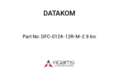 DFC-0124-12R-M-2.9 Inc