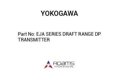 EJA SERIES DRAFT RANGE DP TRANSMITTER