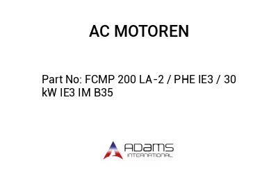 FCMP 200 LA-2 / PHE IE3 / 30 kW IE3 IM B35
