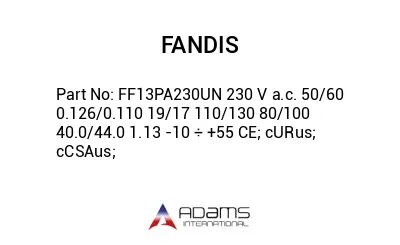 FF13PA230UN 230 V a.c. 50/60 0.126/0.110 19/17 110/130 80/100 40.0/44.0 1.13 -10 ÷ +55 CE; cURus; cCSAus;