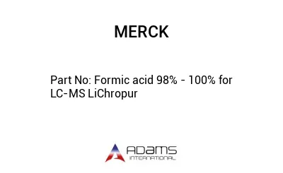Formic acid 98% - 100% for LC-MS LiChropur