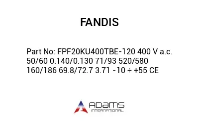 FPF20KU400TBE-120 400 V a.c. 50/60 0.140/0.130 71/93 520/580 160/186 69.8/72.7 3.71 -10 ÷ +55 CE