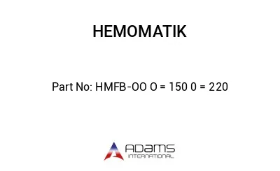 HMFB-OO O = 150 0 = 220