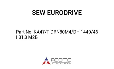 KA47/T DRN80M4/DH 1440/46 I:31,3 M2B